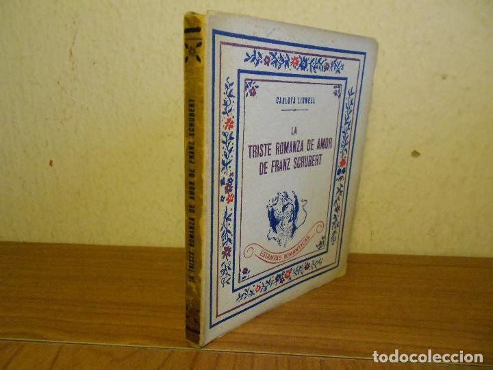 Livres d'occasion: LA TRISTE ROMANZA DE AMOR DE FRANZ SHUBERT . ESTAMPAS ROMANTICAS-1942