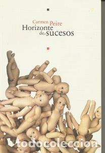 Libros de segunda mano: HORIZONTE DE SUCESOS &ndash; CARMEN PEIRE - Foto 1