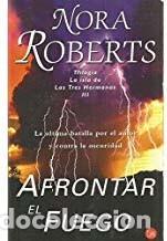 Libros de segunda mano: Afrontar el fuego &ndash; Nora Roberts - Foto 1