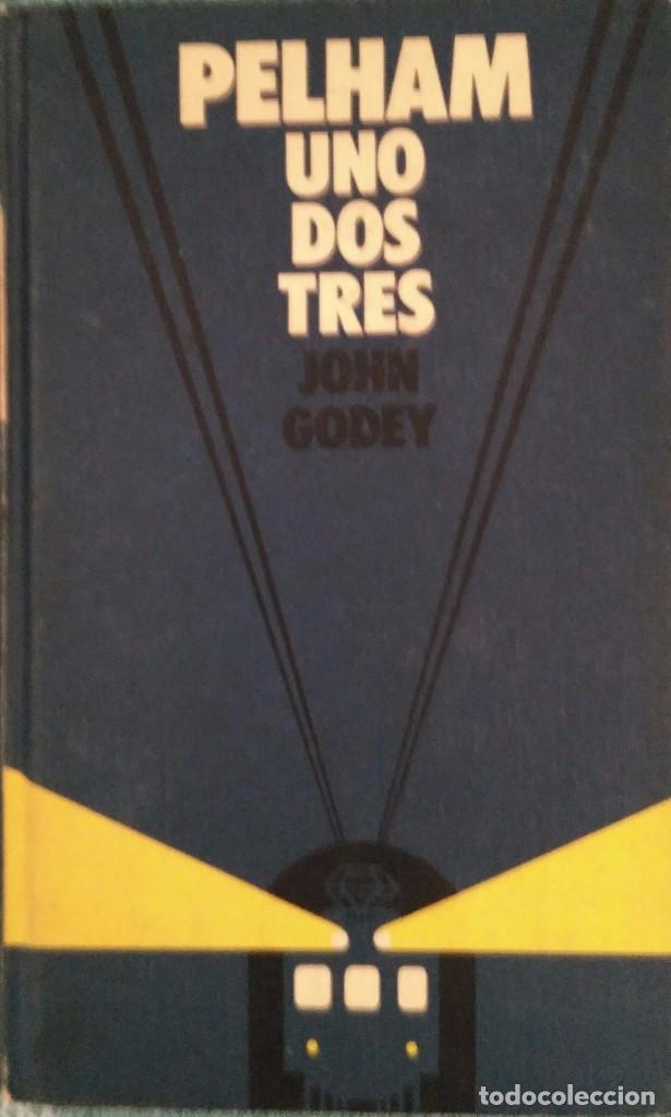 Libros de segunda mano: Pelham uno dos tres - John Godey - Foto 1