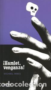 Libros de segunda mano: &iexcl;HAMLET, VENGANZA! &ndash; MICHAEL INNES - Foto 1