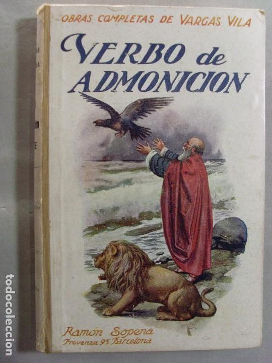 Libros de segunda mano: VERBO DE ADMONICI&Oacute;N Y DE COMBATE / Vargas Vila / - Foto 1