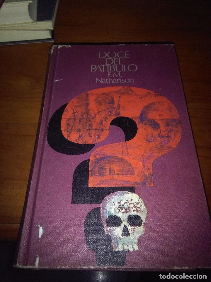 Libros de segunda mano: DOCE DEL PATIBULO. E. M. NATHANSON. EST6B2 - Foto 1