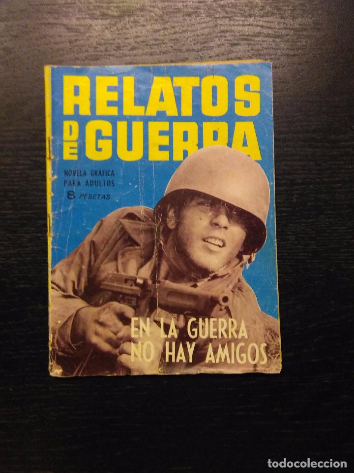 Libros de segunda mano: RELATOS DE GUERRA, EN LA GUERRA NO HAY AMIGOS, DULCET, SALVADOR, 1964