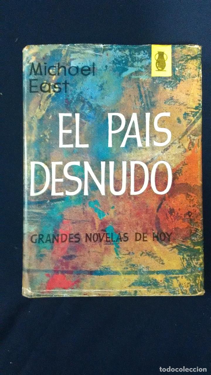 Libros de segunda mano: MICHAEL EAST EL PAIS DESNUDO - Foto 1