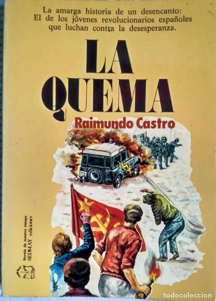 Libros de segunda mano: La quema - Raimundo Castro - Foto 1