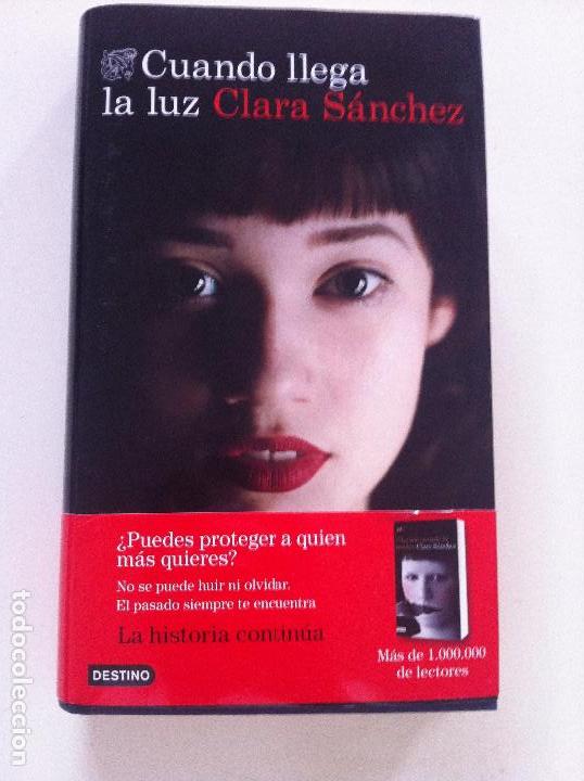Libros de segunda mano: Cuando llega la luz - Clara S&aacute;nchez, 2016 - Foto 1