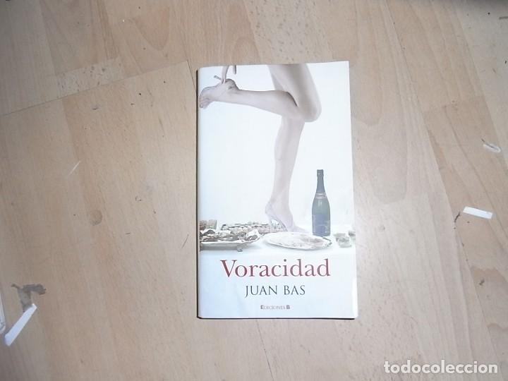 Libros de segunda mano: Juan Bas, Voracidad, Ed. B - Foto 1
