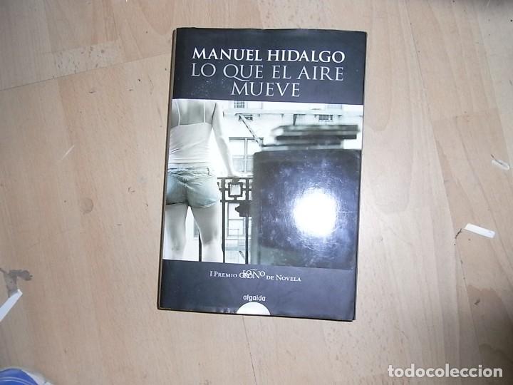 Libros de segunda mano: Manuel Hidalgo, Lo que el aire mueve. Algaida - Foto 1