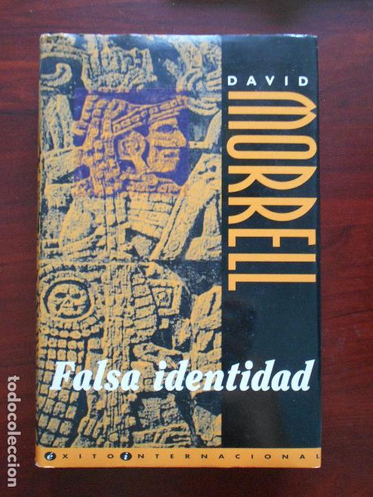Libros de segunda mano: FALSA IDENTIDAD - DAVID MORRELL - TAPA DURA (7E) - Foto 1