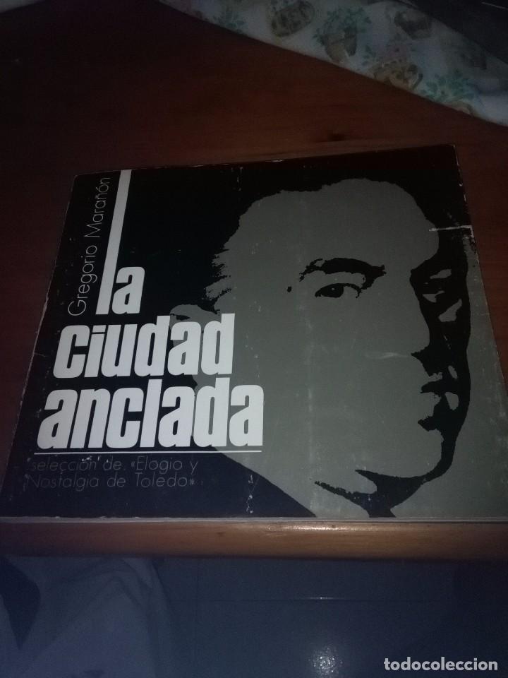 Libros de segunda mano: LA CIUDAD ANCLADA. GREGORIO MARA&Ntilde;&Oacute;N. EST21B4 - Foto 1