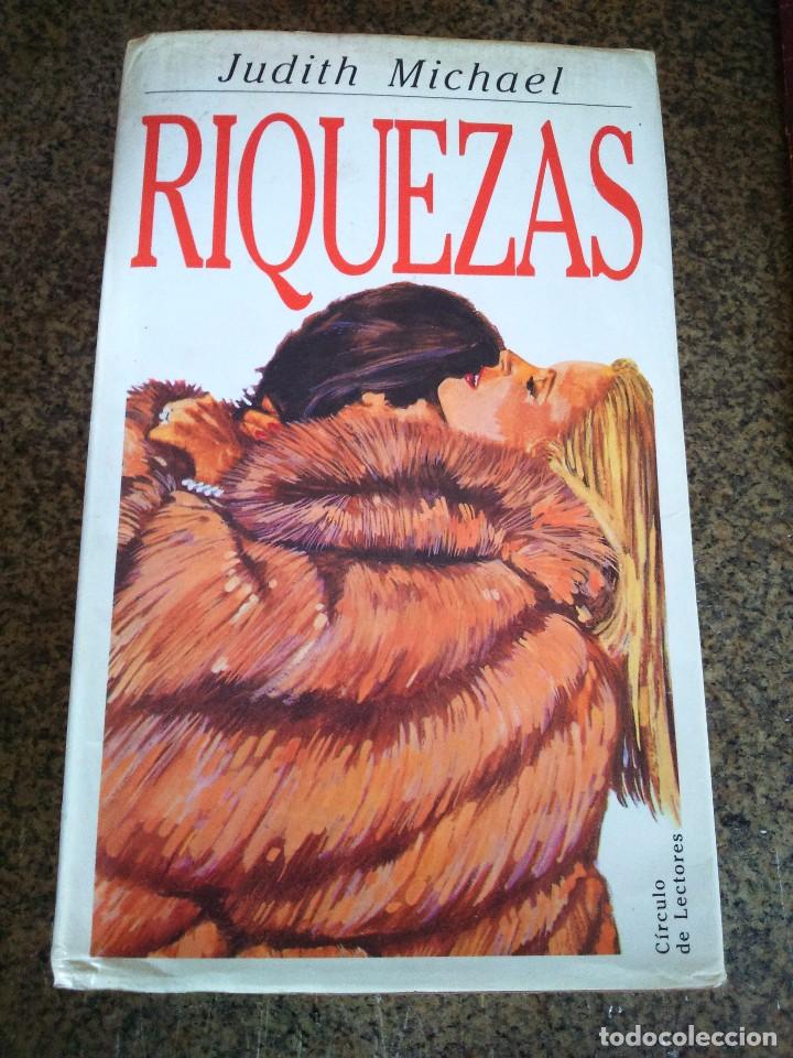 Libros de segunda mano: RIQUEZAS -- JUDITH MICHAEL -- CIRCULO 1989 -- - Foto 1