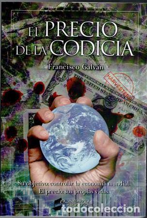 Libros de segunda mano: El precio dela codicia, Francisco Galv&aacute;n - Foto 1