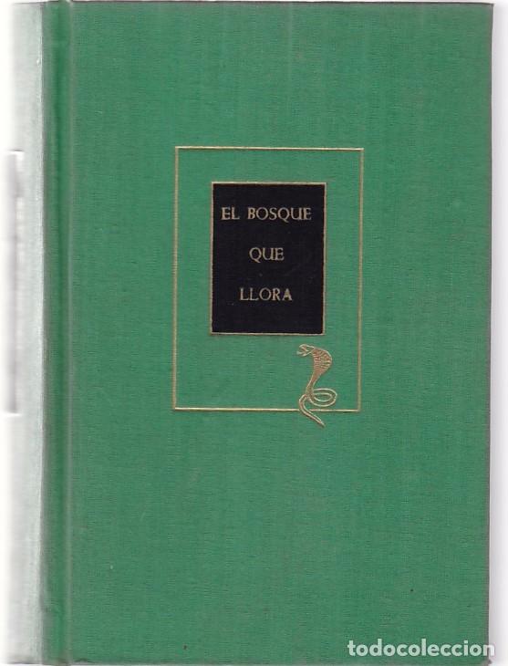 Libros de segunda mano: VICKI BAUM - EL BOSQUE QUE LLORA - E.D.H.A.S.A. 1955 - Foto 1