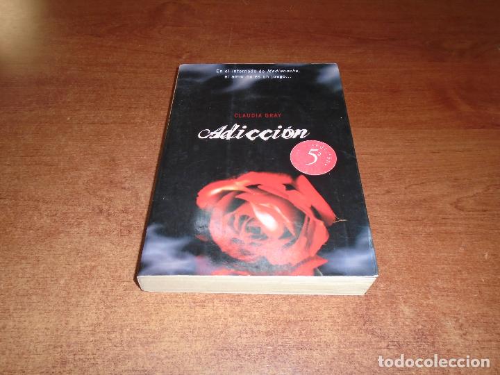 Libros de segunda mano: ADICCI&Oacute;N (CLAUDIA GRAY) - MONTENA 2009 - Foto 1