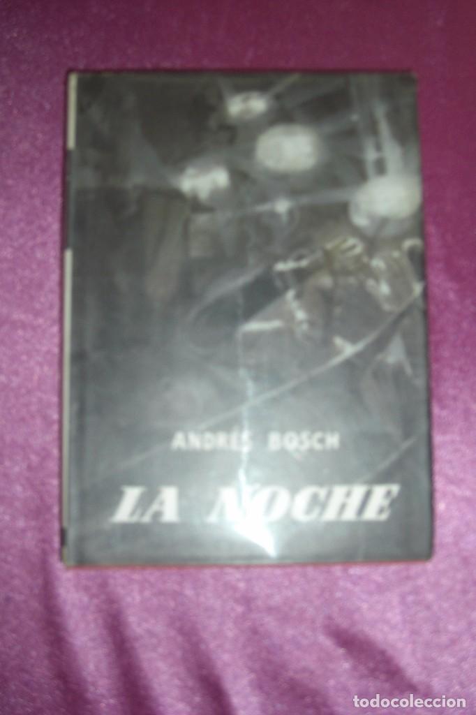 Libros de segunda mano: LA NOCHE ANDRE BOSCH PLANETA  1973 - Foto 1