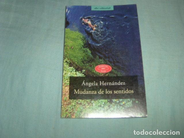 Libros de segunda mano: MUDANZA DE LOS SENTIDOS . ANGELA HERNANDEZ - Foto 1