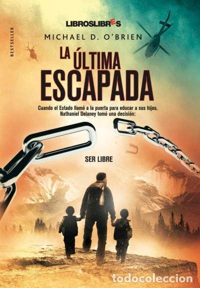 Libros de segunda mano: La &Uacute;ltima Escapada - Michael D. OBrien - Foto 1