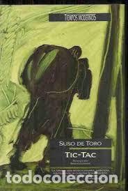 Libros de segunda mano: TIC-TAC / SUSO DE TORO - Foto 1