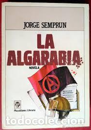 Libros de segunda mano: JORGE SEMPR&Uacute;N . LA ALGARAB&Iacute;A - Foto 1