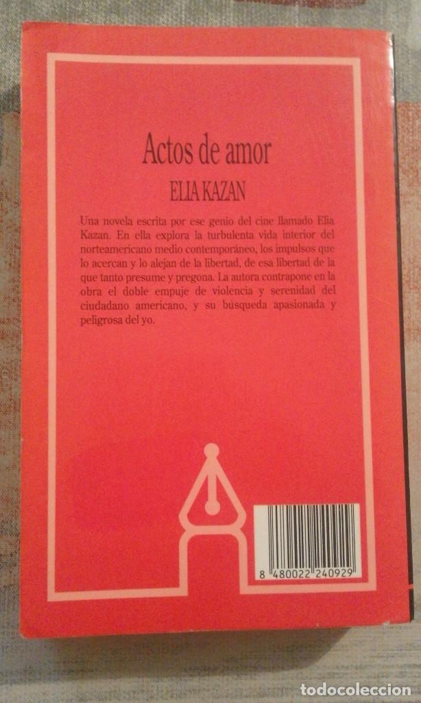 Libros de segunda mano: Actos de amor - Elia Kazan - Foto 2