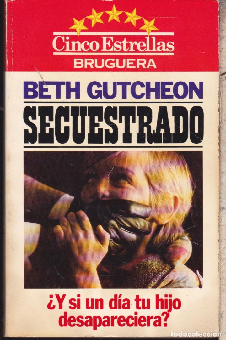 Libros de segunda mano: SECUESTRADO  &middot;&middot;&middot;&middot;&middot;BETH GUTCHEON . - Foto 1