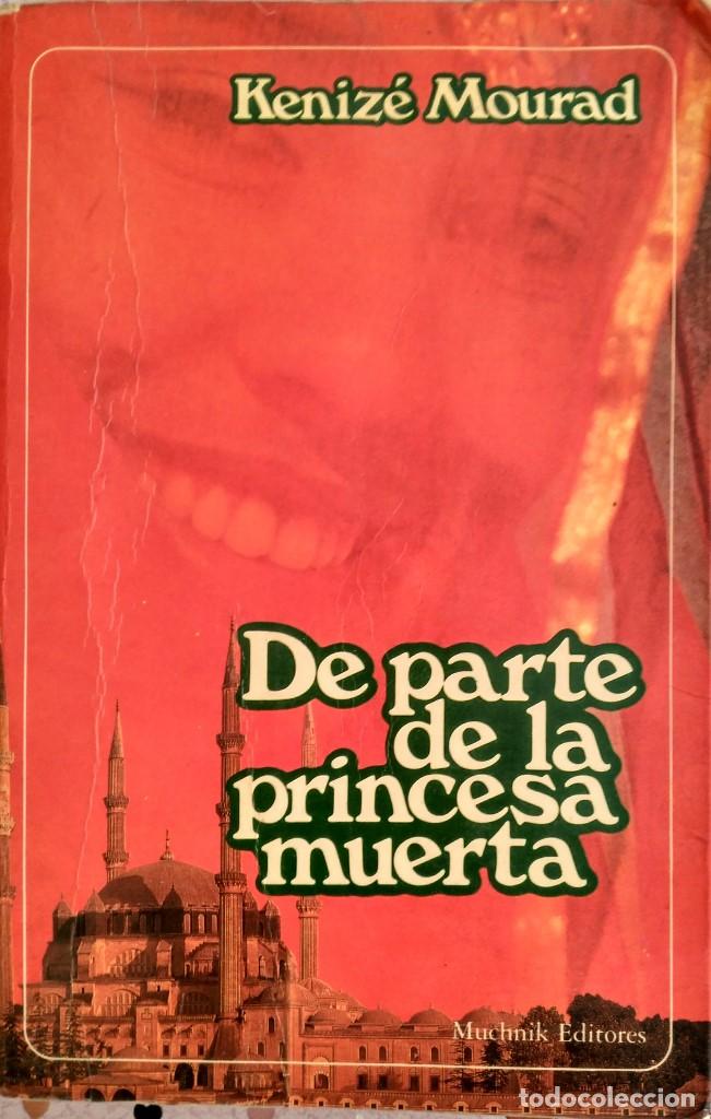Libros de segunda mano: De parte de la princesa muerta &ndash; Keniz&eacute; Mourad - Foto 1