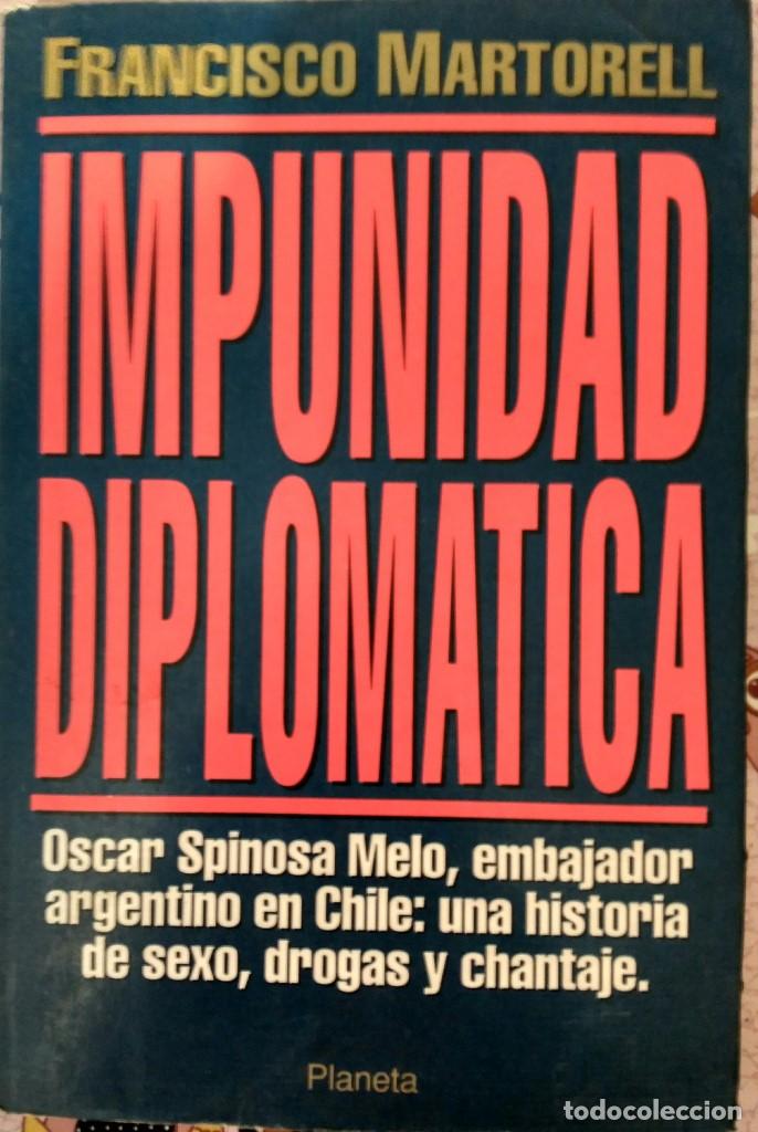 Libros de segunda mano: Impunidad Diplom&aacute;tica &ndash; Francisco Martorell - Foto 1