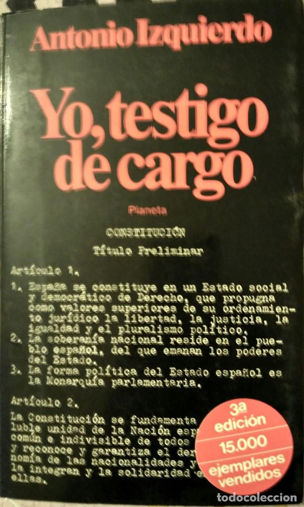 Libros de segunda mano: Yo testigo de cargo &ndash; Antonio Izquierdo - Foto 1