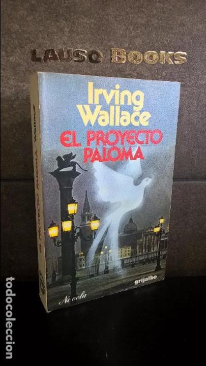 Libros de segunda mano: EL PROYECTO PALOMA. IRVING WALLACE. - Foto 1
