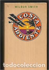 Libros de segunda mano: COSTA ARDIENTE - WILBUR SMITH - Foto 1