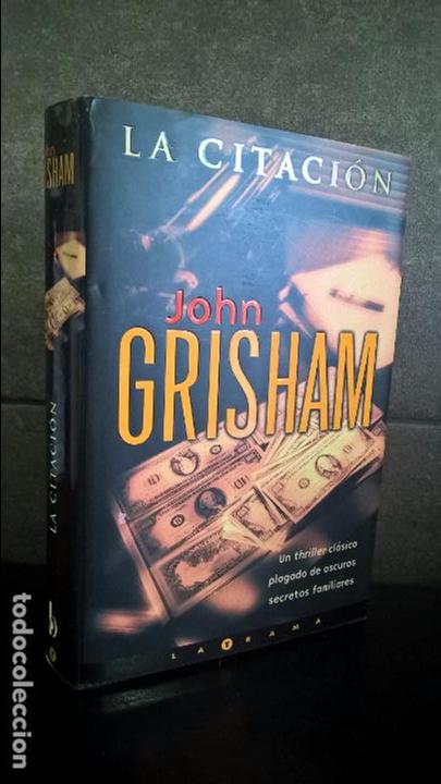 Libros de segunda mano: LA CITACION. JOHN GRISHAM. - Foto 1