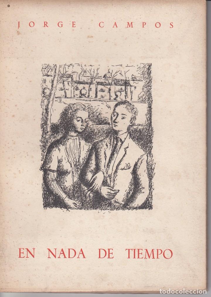 JORGE CAMPOS: EN NADA DE TIEMPO. SANTANDER, 1949. (Libros de Segunda Mano (posteriores a 1936) - Literatura - Narrativa - Otros)