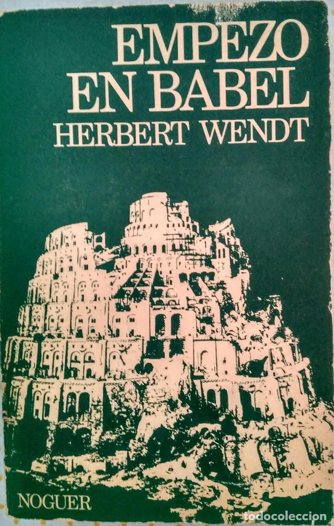 Libros de segunda mano: Empez&oacute; en Babel &ndash; Herbert Wendt - Foto 1