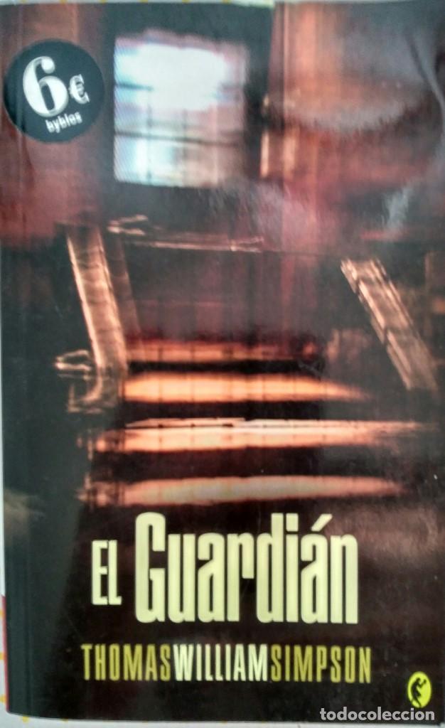 Libros de segunda mano: El guardi&aacute;n &ndash; Thomas William Simpson - Foto 1