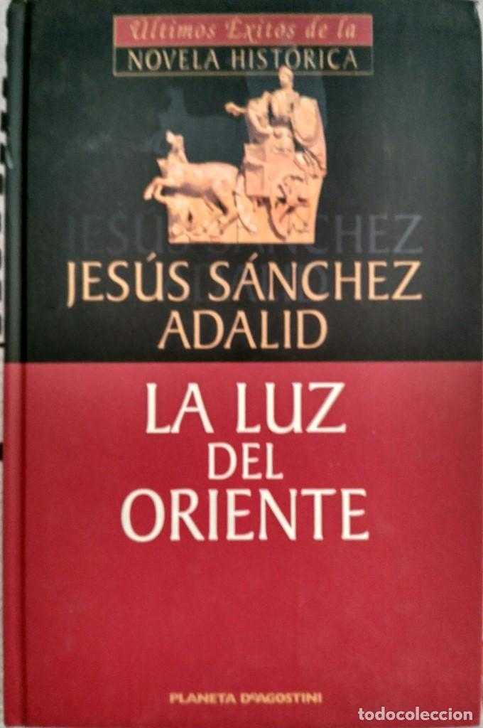 Libros de segunda mano: La luz de oriente &ndash; Jes&uacute;s Sanchez Adalid - Foto 1