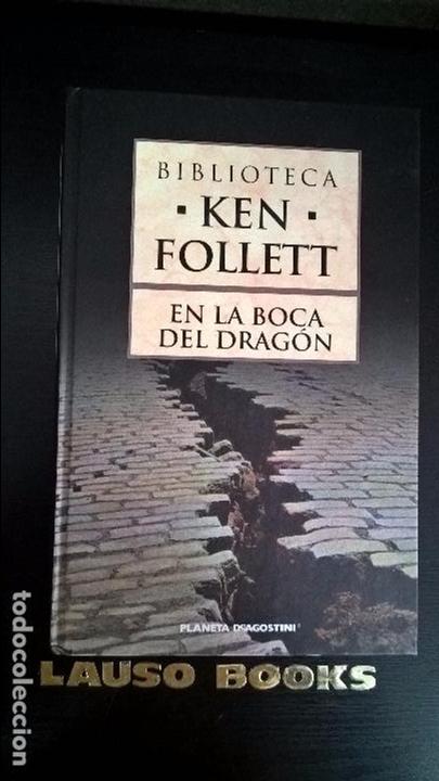 Libros de segunda mano: EN LA BOCA DEL DRAGON. KEN FOLLET. - Foto 1