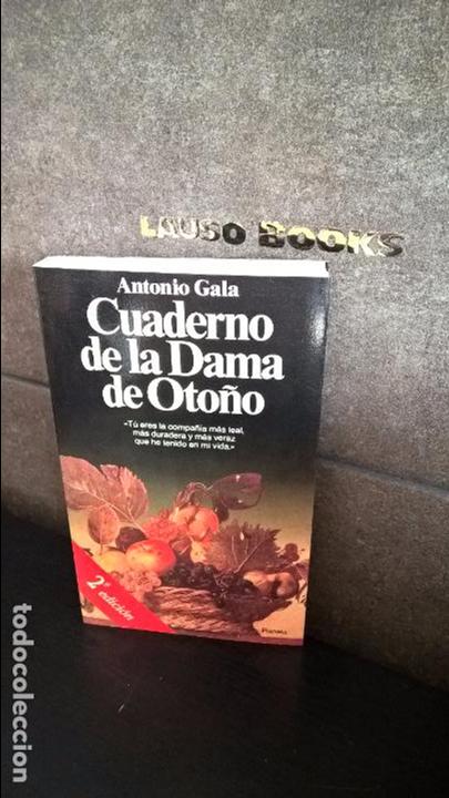 Libros de segunda mano: CUADERNO DE LA DAMA DE OTO&Ntilde;O. ANTONIO GALA. - Foto 1
