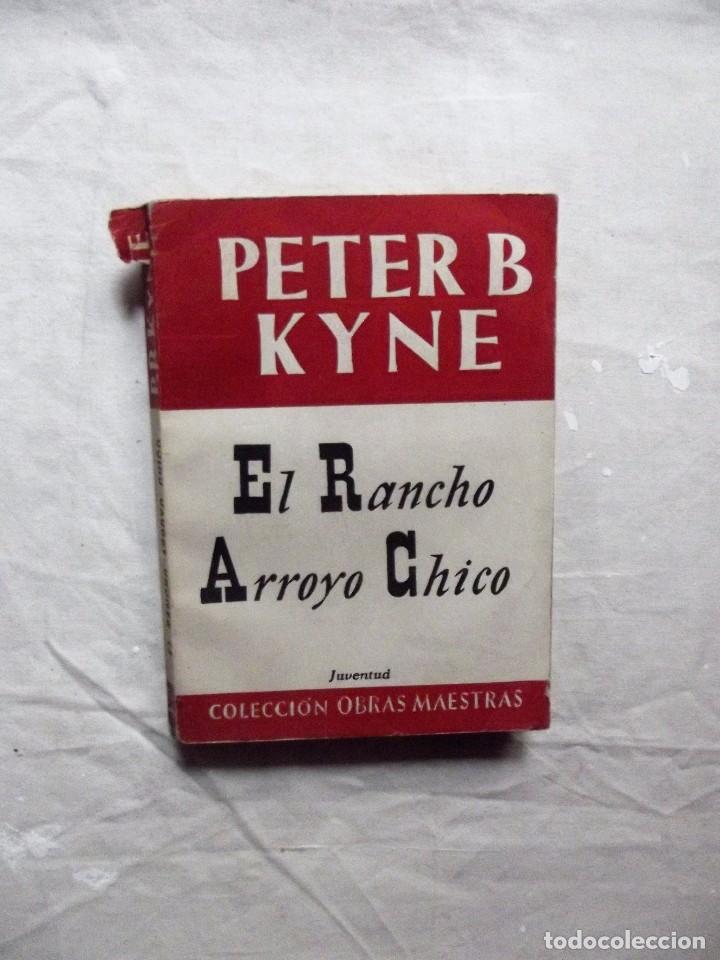 Libri di seconda mano: EL RANCHO ARROYO CHICO DE PETER B KYNE