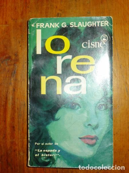 Second hand books: SLAUGHTER, Frank G. Lorena  (Cisne ; 108)