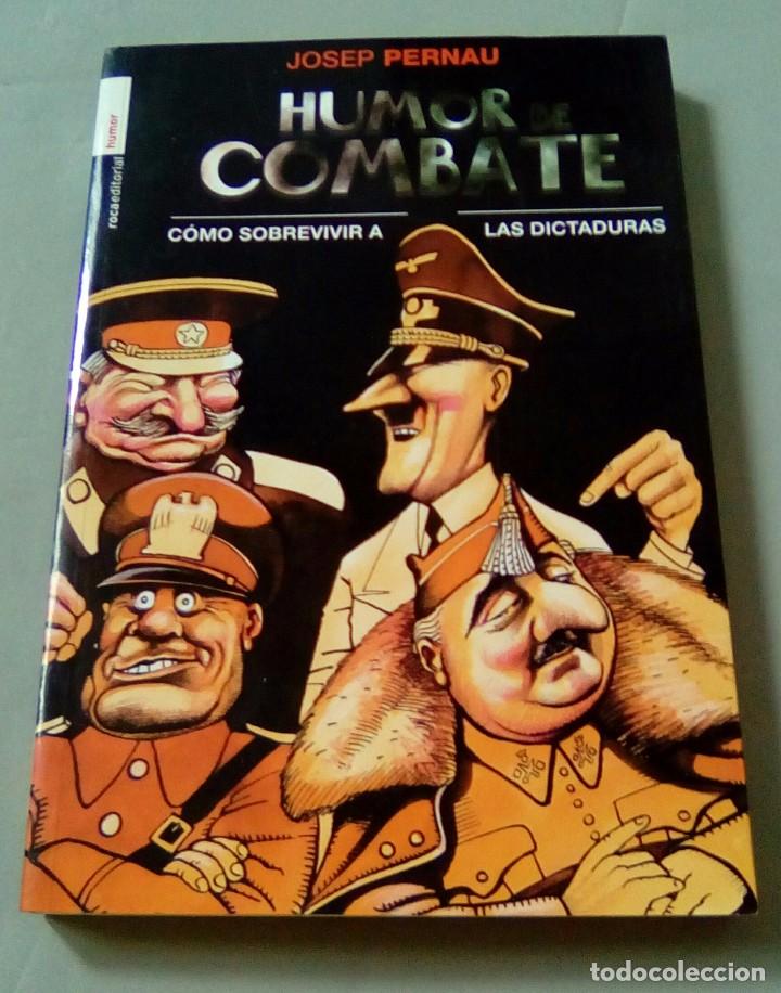 Libros de segunda mano: HUMOR DE COMBATE.-JOSEP PERNAU