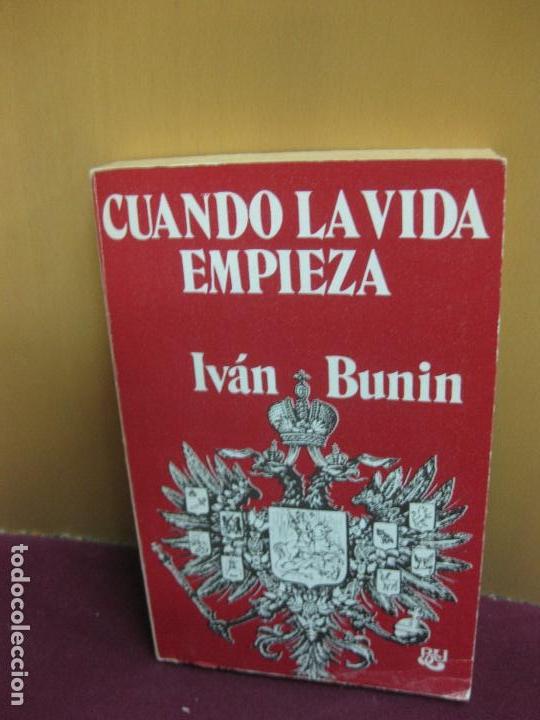 Libros de segunda mano: CUANDO LA VIDA EMPIEZA. IVAN BUNIN. LUIS DE CARALT EDITOR 1976. - Foto 1