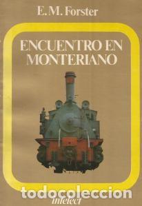 Libros de segunda mano: ENCUENTRO EN MONTERIANO &ndash; E. M. FORSTER - Foto 1