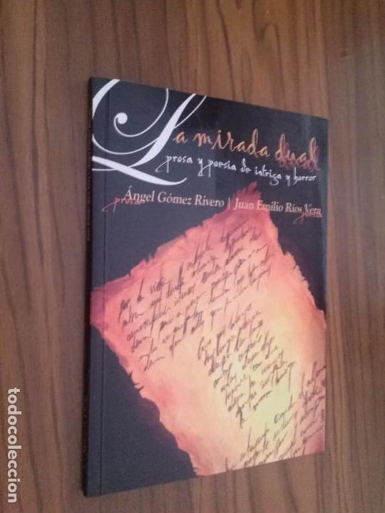 Gebrauchte B&uuml;cher: LA MIRADA DUAL. ANGEL GOMEZ-RIVERO. JUAN EMILIO RIOS. R&Uacute;STICA. BUEN ESTADO. RAR&Iacute;SIMO
