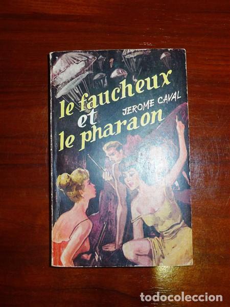 Second hand books: CAVAL, Jerome. Le faucheux et le pharaon