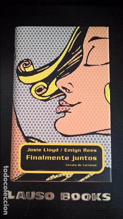 Libros de segunda mano: FINALMENTE JUNTOS. JOSIE LLOYD/ EMLYN REES. - Foto 1