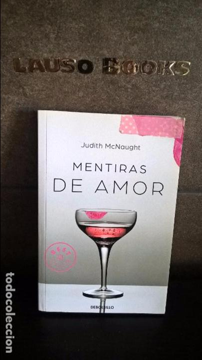 Libros de segunda mano: MENTIRAS DE AMOR. JUDITH MCNAUGHT. - Foto 1