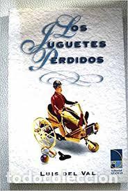 Libros de segunda mano: los juguetes perdidos,luis del val - Foto 1