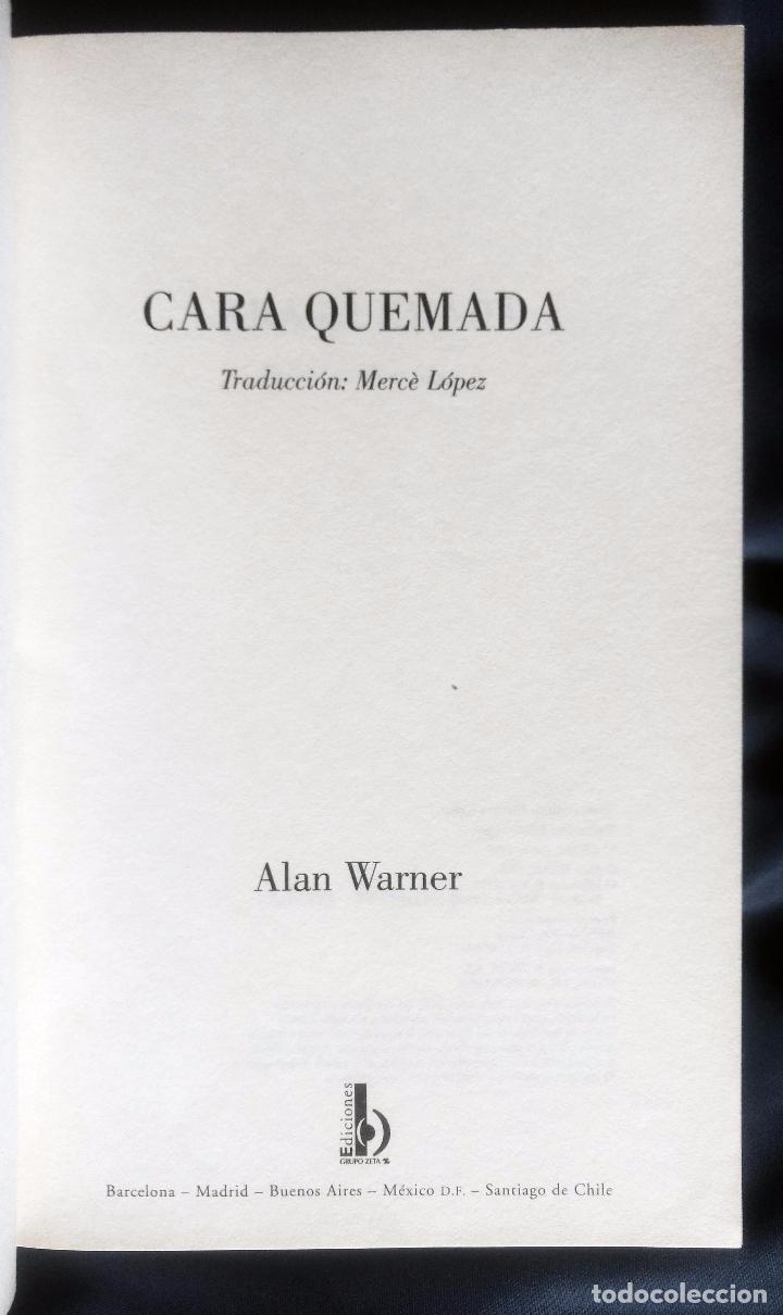 Libros de segunda mano: CARA QUEMADA | ALAN WARNER | EDICIONES B 1997 (1&ordf; Edici&oacute;n) - Foto 2