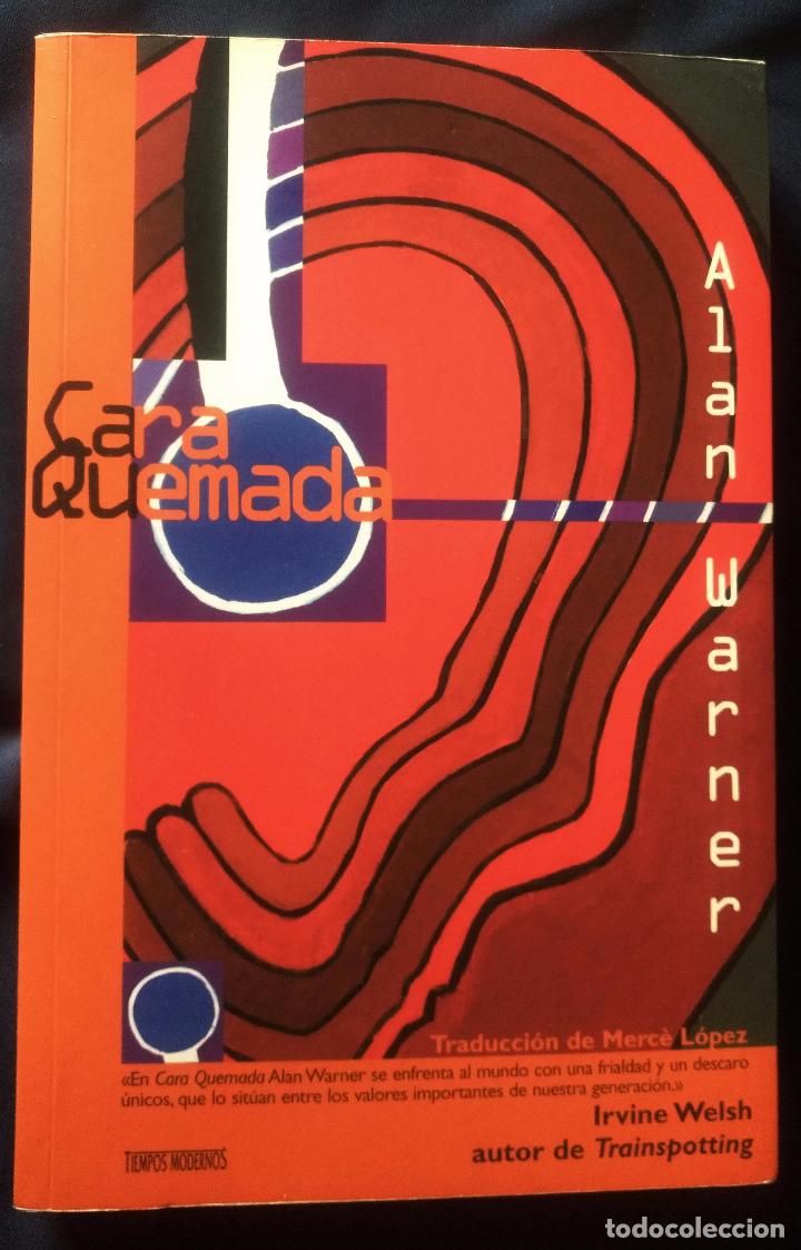 Libros de segunda mano: CARA QUEMADA | ALAN WARNER | EDICIONES B 1997 (1&ordf; Edici&oacute;n) - Foto 4